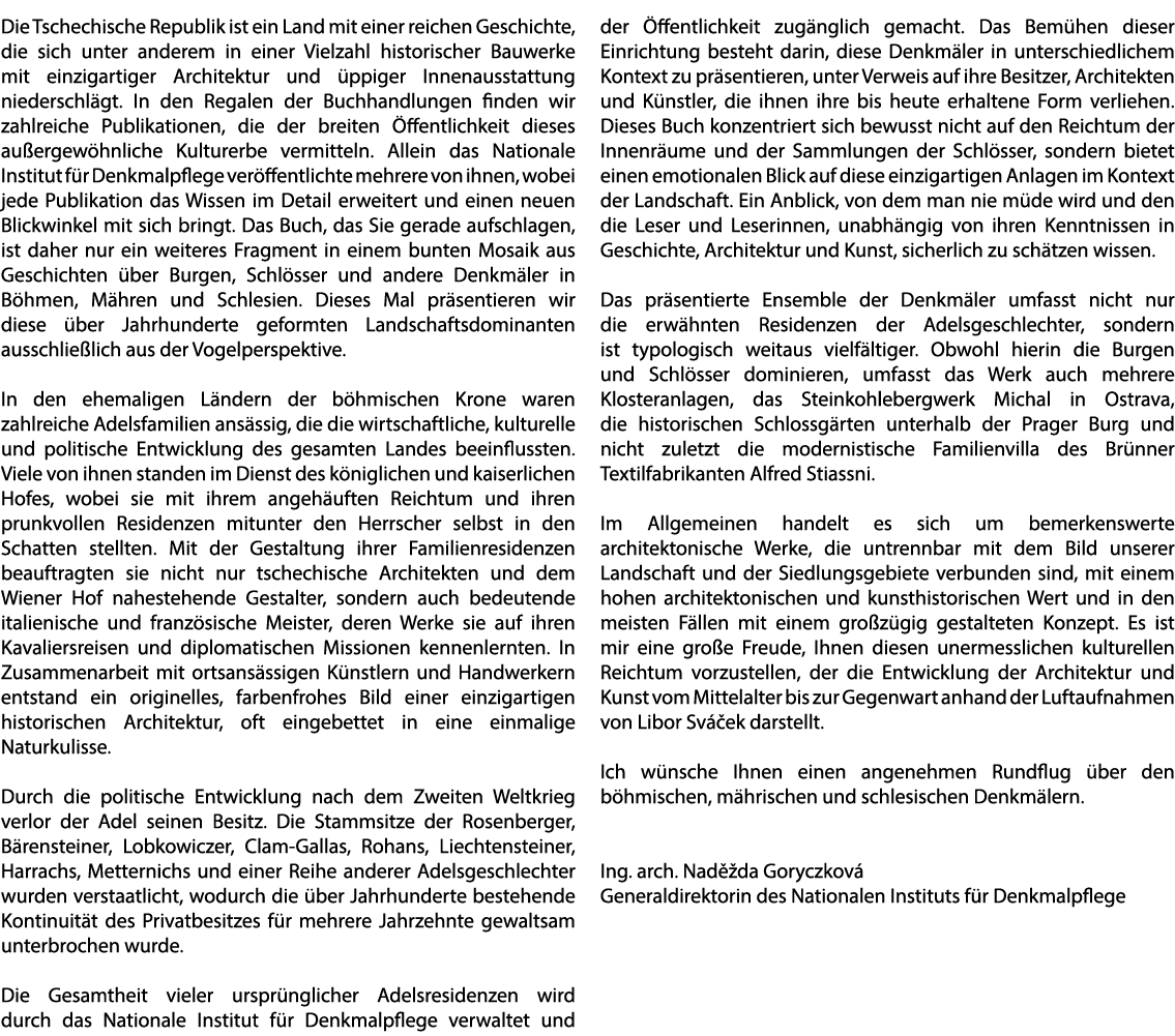 Die Tschechische Republik ist ein Land mit einer reichen Geschichte, die sich unter anderem in einer Vielzahl histori...