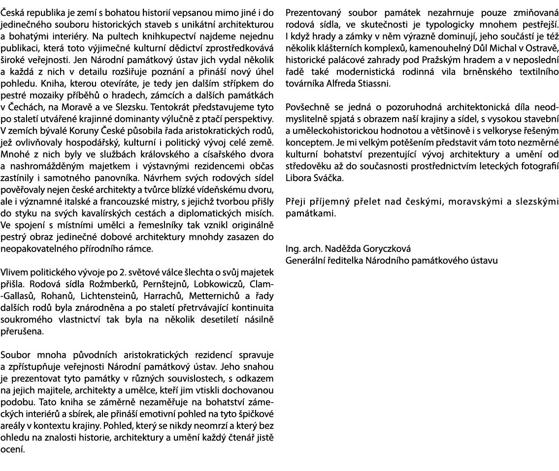  esk republika je zem  s bohatou histori  vepsanou mimo jin  i do jedine n ho souboru historick ch staveb s unik tn ...
