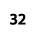 32