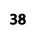 38