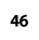 46