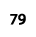 79