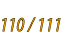 110 / 111