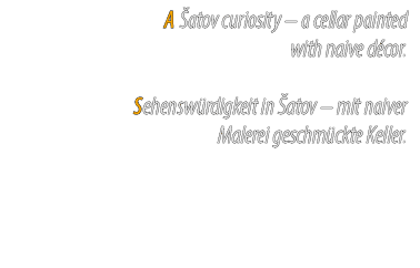 A atov curiosity – a cellar painted with naive d cor. Sehensw rdigkeit in  atov – mit naiver Malerei geschm ckte Kel...