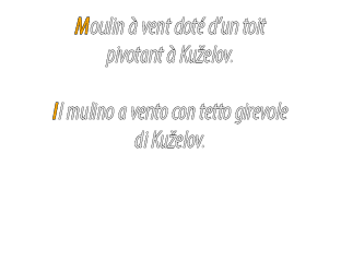 Moulin  vent dot  d’un toit pivotant   Ku elov. Il mulino a vento con tetto girevole di Ku elov. 