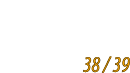  38 / 39