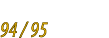 94 / 95