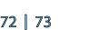 72 | 73