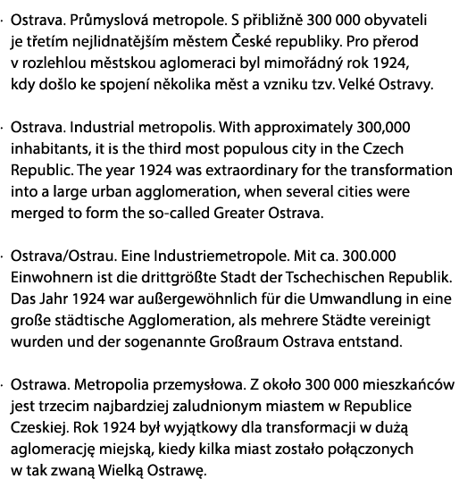 · Ostrava. Pr myslov metropole. S p ibli n  300 000 obyvateli je t et m nejlidnat j  m m stem  esk  republiky. Pro p...