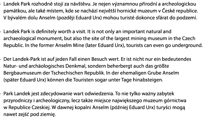 · Landek Park rozhodn stoj  za n v t vu. Je nejen v znamnou p  rodn  a archeologickou pam tkou, ale tak  m stem, kde...